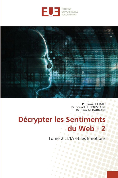 Kniha Décrypter les Sentiments du Web - 2 Pr. Souad El Houssaini