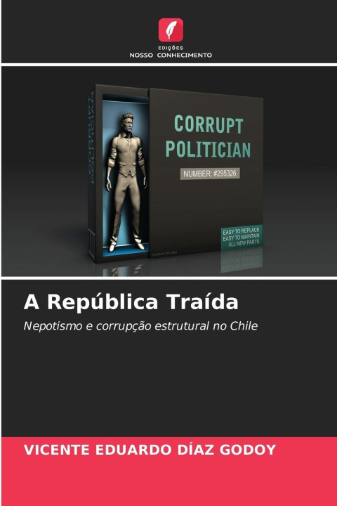Kniha A República Traída VICENTE EDUARDO DÍAZ GODOY