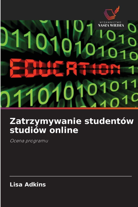 Knjiga Zatrzymywanie studentów studiów online Lisa Adkins