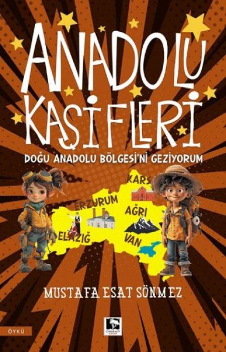 Kniha Anadolu Kasifleri - Dogu Anadolu Bölgesini Geziyorum 