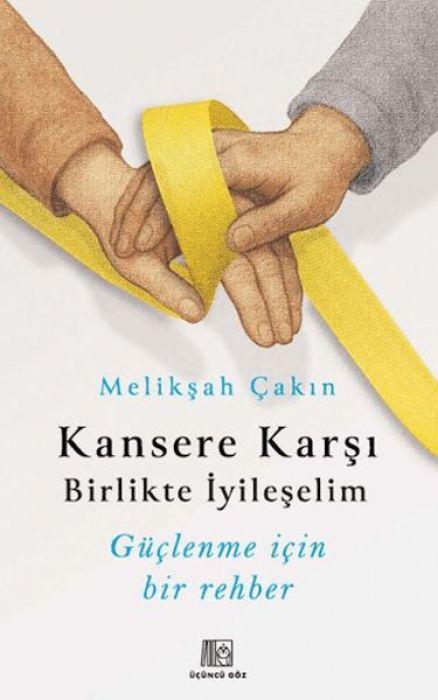 Kniha Kansere Karsi Birlikte Iyileselim 