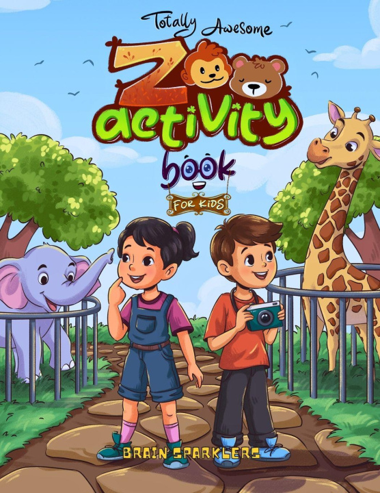 Kniha Totally Awesome Zoo Activity Book for Kids Brain Sparklers