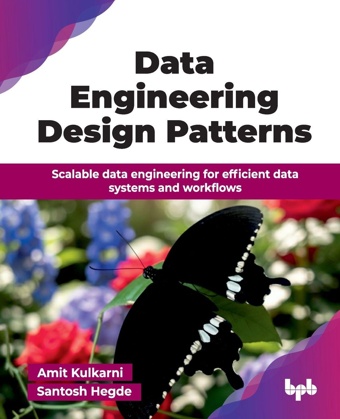 Knjiga Data Engineering Design Patterns Santosh Hegde