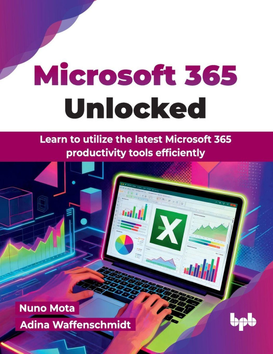 Knjiga Microsoft 365 Unlocked Adina Waffenschmidt
