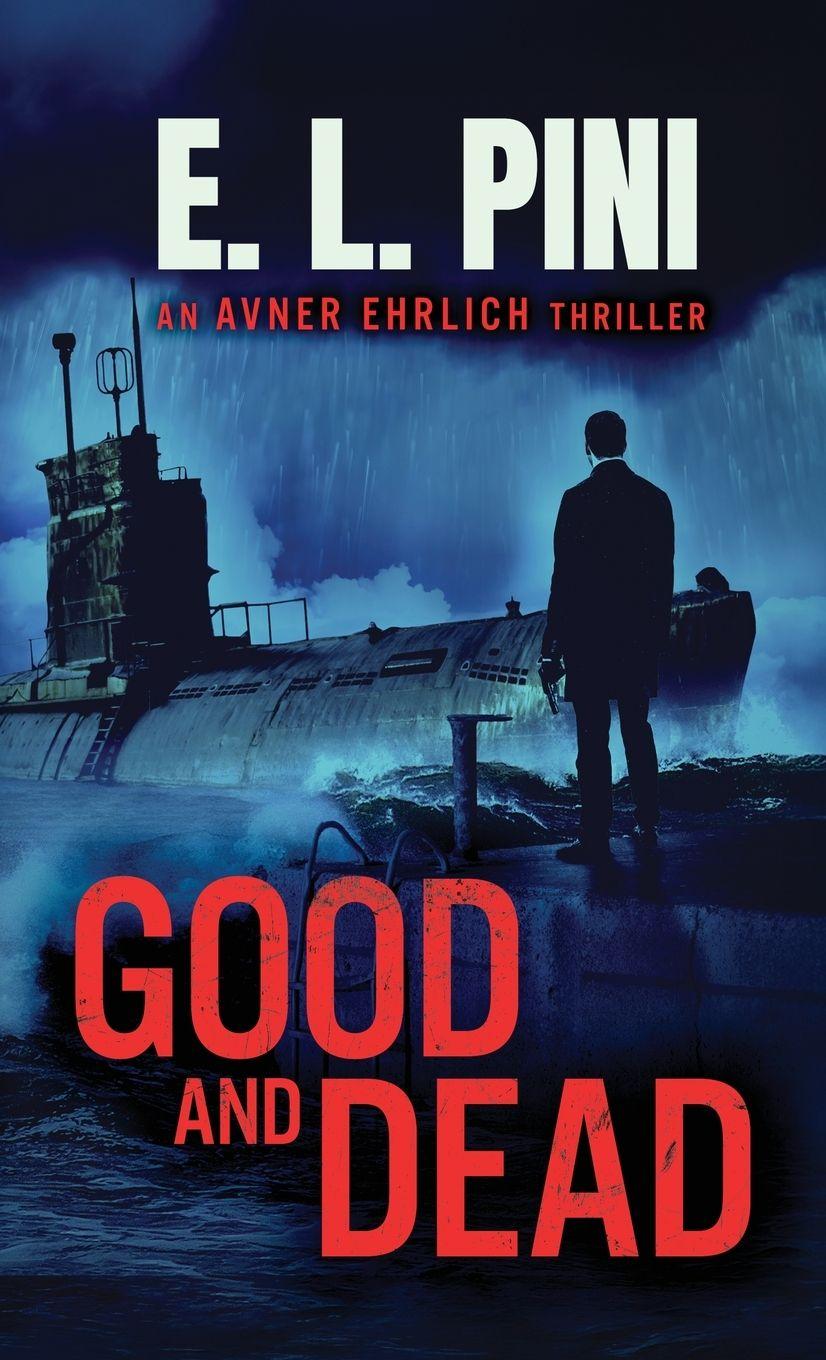 Knjiga Good and Dead E. L. Pini