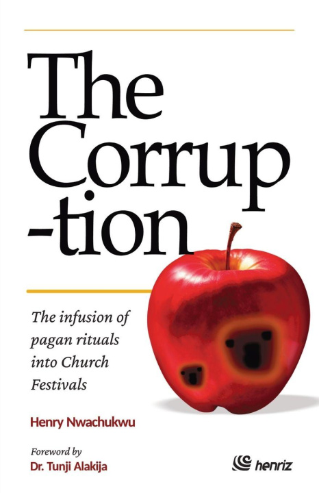 Kniha The Corruption Henry Nwachukwu
