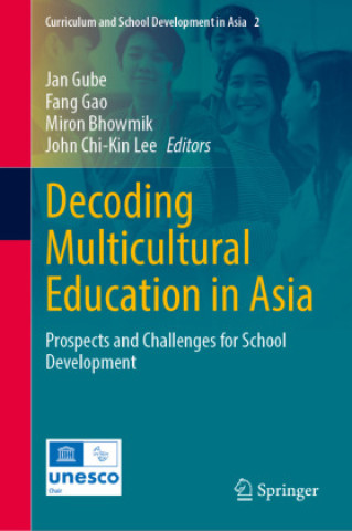 Kniha Decoding Multicultural Education in Asia Fang Gao