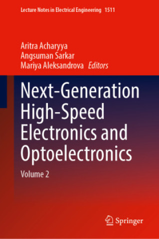 Kniha Next-Generation High-Speed Electronics and Optoelectronics Angsuman Sarkar