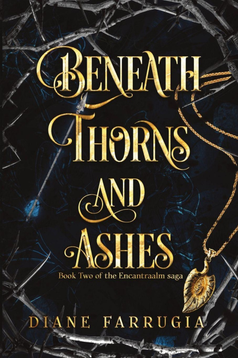 Knjiga Beneath Thorns and Ashes Diane Farrugia