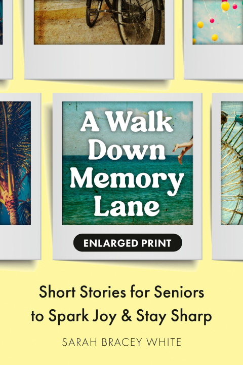 Knjiga A Walk Down Memory Lane Sarah Bracey White