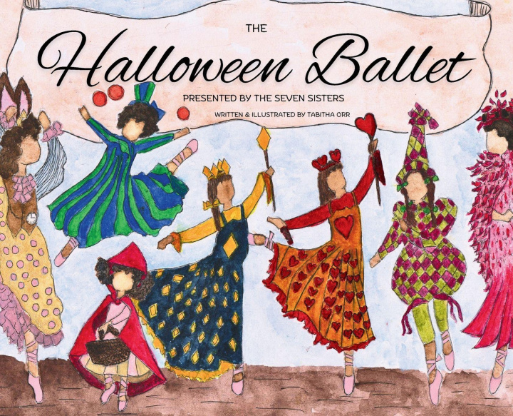 Kniha Halloween Ballet Presented by the Seven Sisters Tabitha Orr