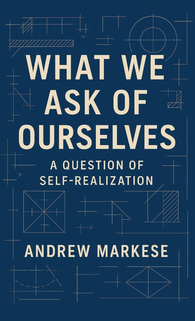 Βιβλίο What We Ask of Ourselves Andrew Markese