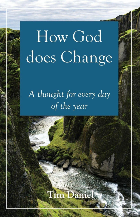 Knjiga How God does Change Tim Daniel