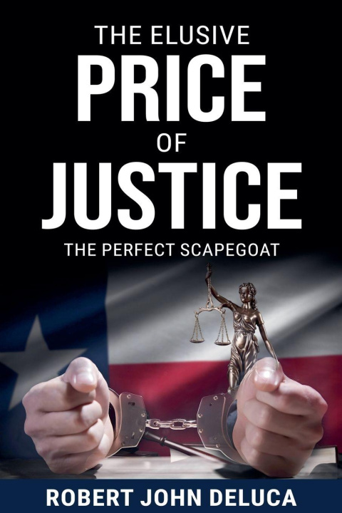 Knjiga The Elusive Price of Justice Robert John DeLuca