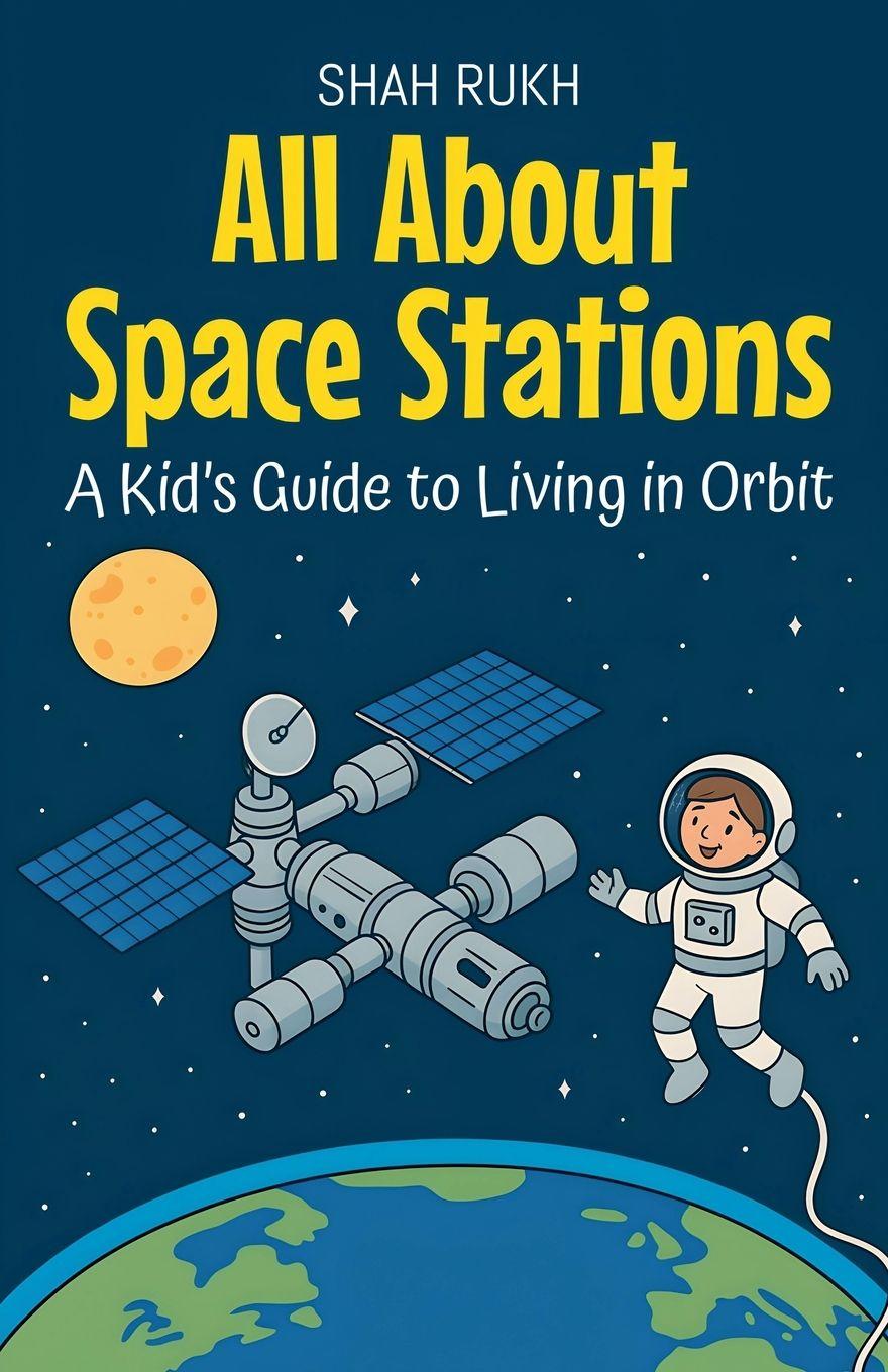 Kniha All About Space Stations Shah Rukh