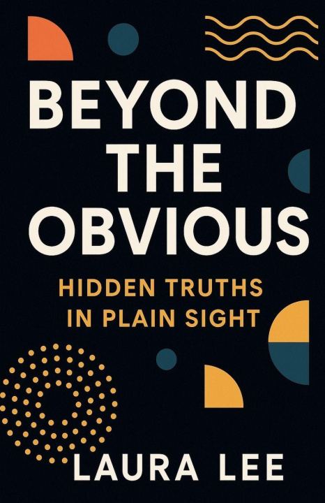 Kniha Beyond the Obvious Laura Lee