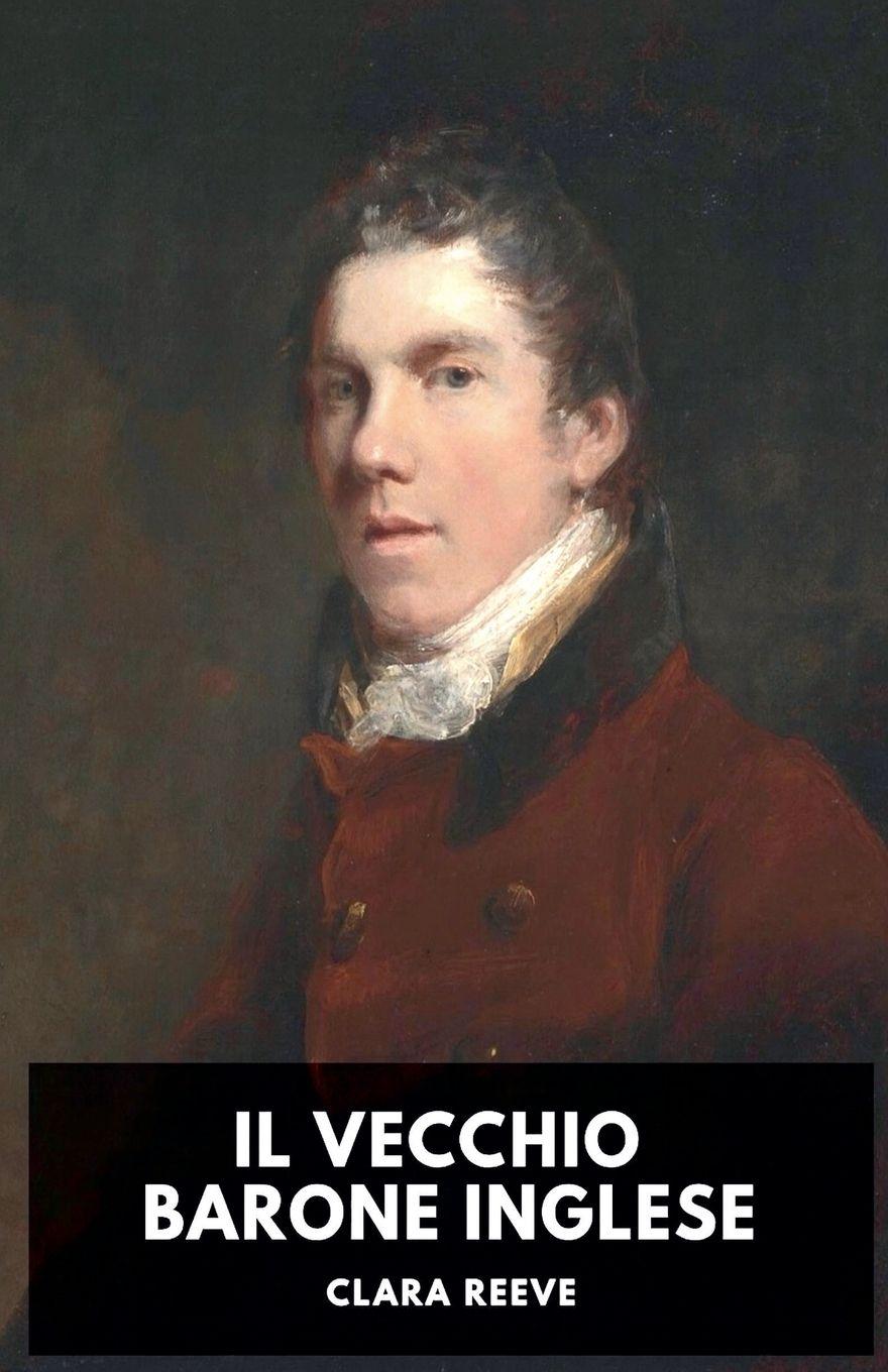 Knjiga Il Vecchio Barone Inglese Clara Reeve