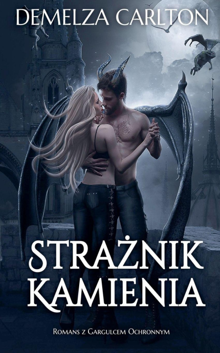 Knjiga Stra¿nik Kamienia Demelza Carlton