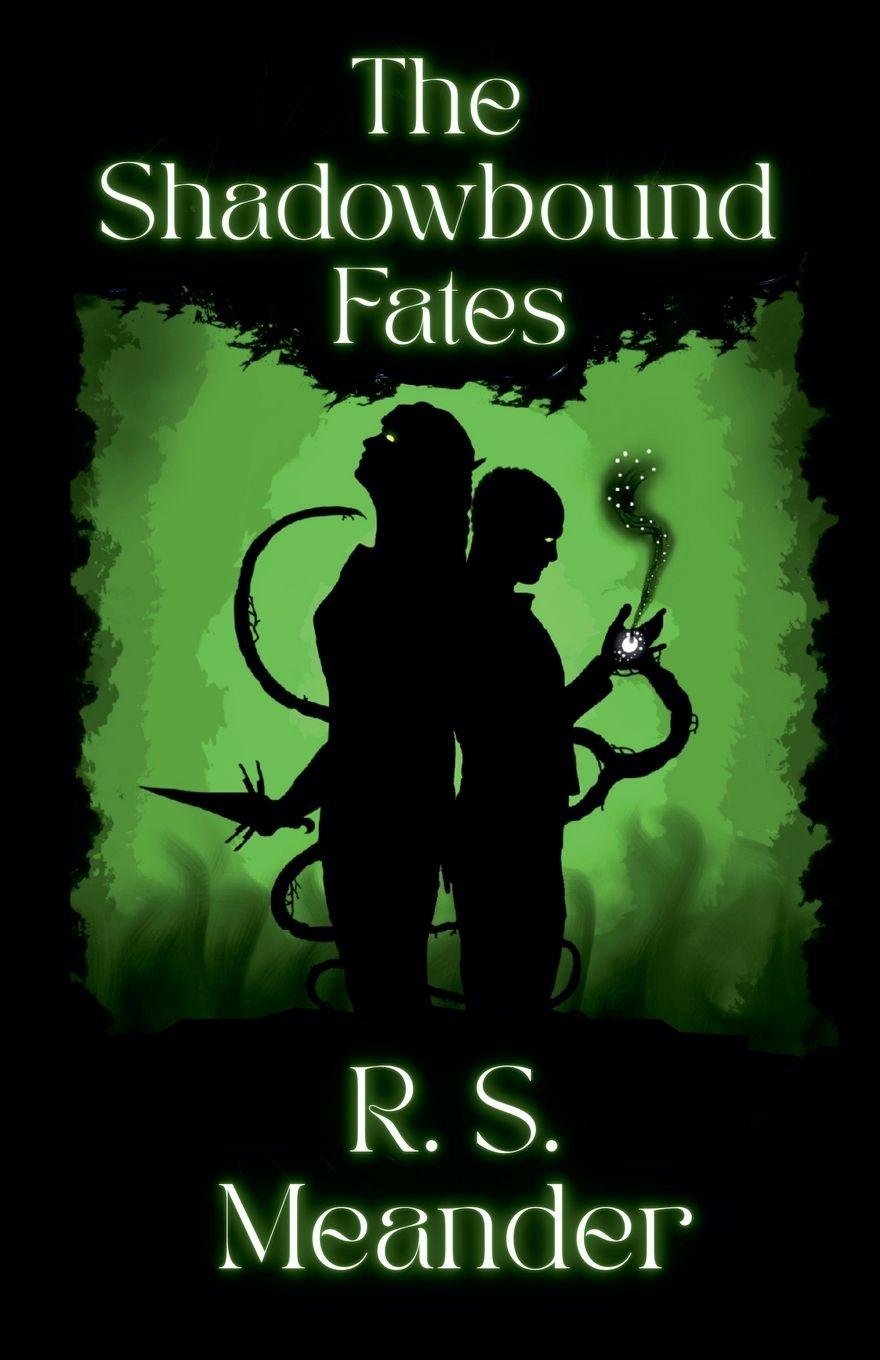 Kniha The Shadowbound Fates R. S. Meander
