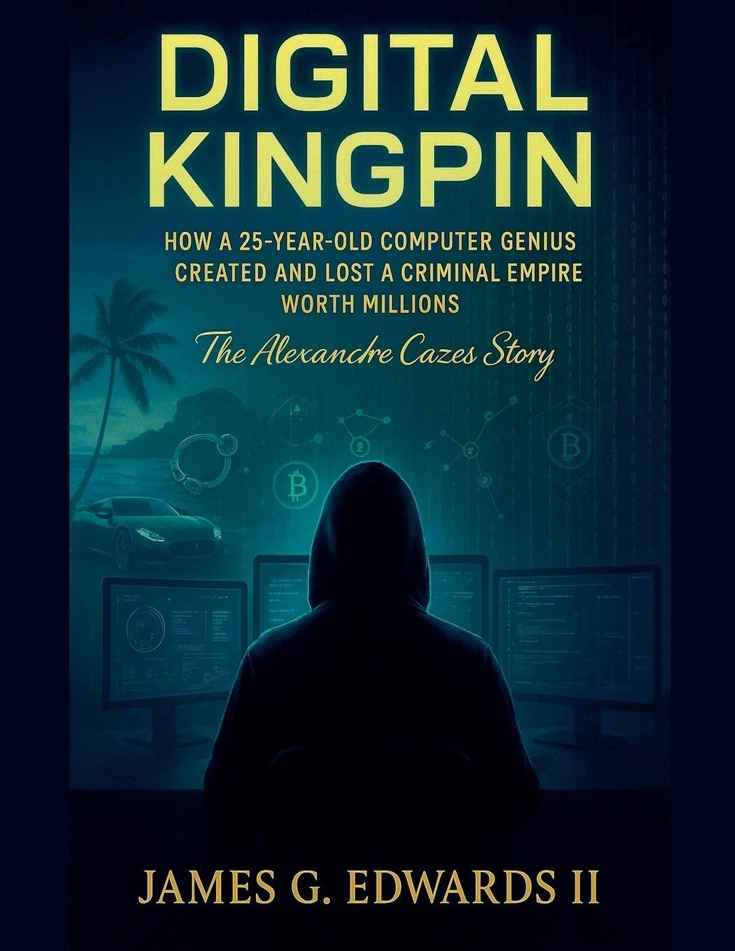 Knjiga Digital Kingpin James G. II Edwards
