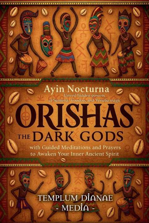 Kniha Orishas the Dark Gods Templum Dianae Media