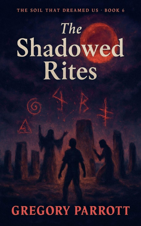 Βιβλίο The Shadowed Rites Gregory Parrott