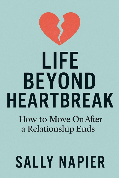 Βιβλίο Life Beyond Heartbreak Sally Napier