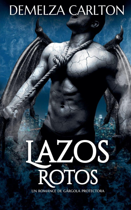 Kniha Lazos Rotos Demelza Carlton