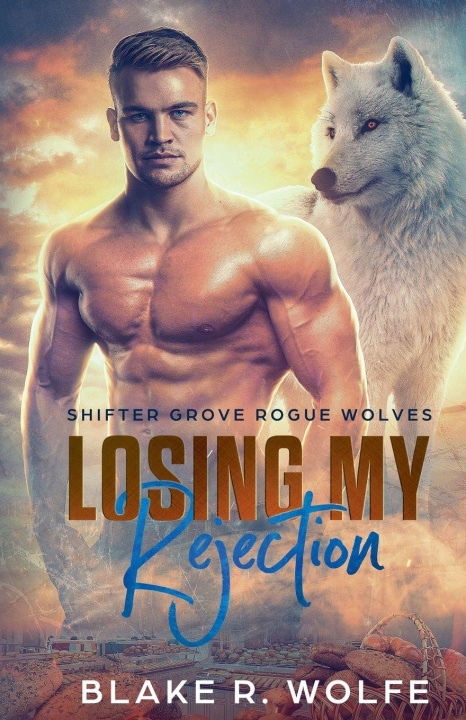 Boek Losing My Rejection Blake R. Wolfe
