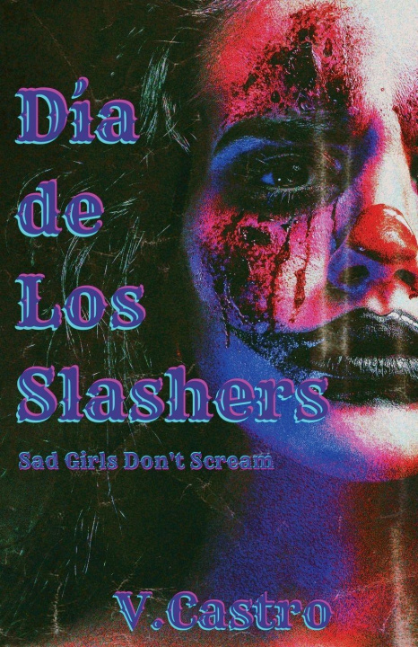 Kniha Dia de Los Slashers V. Castro