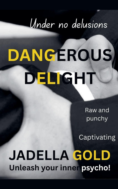 Kniha Dangerous Delight Jadella Gold