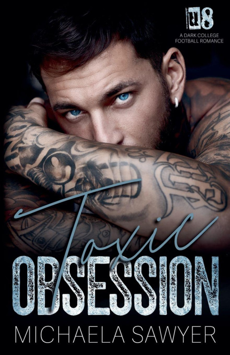 Kniha Toxic Obsession Michaela Sawyer