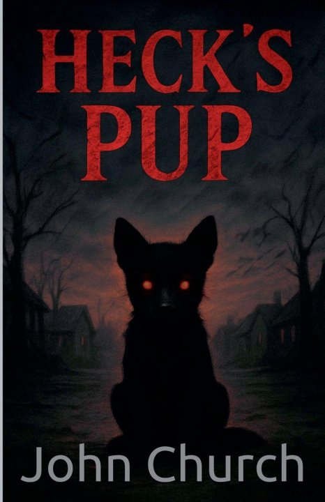 Kniha Heck's Pup John Church