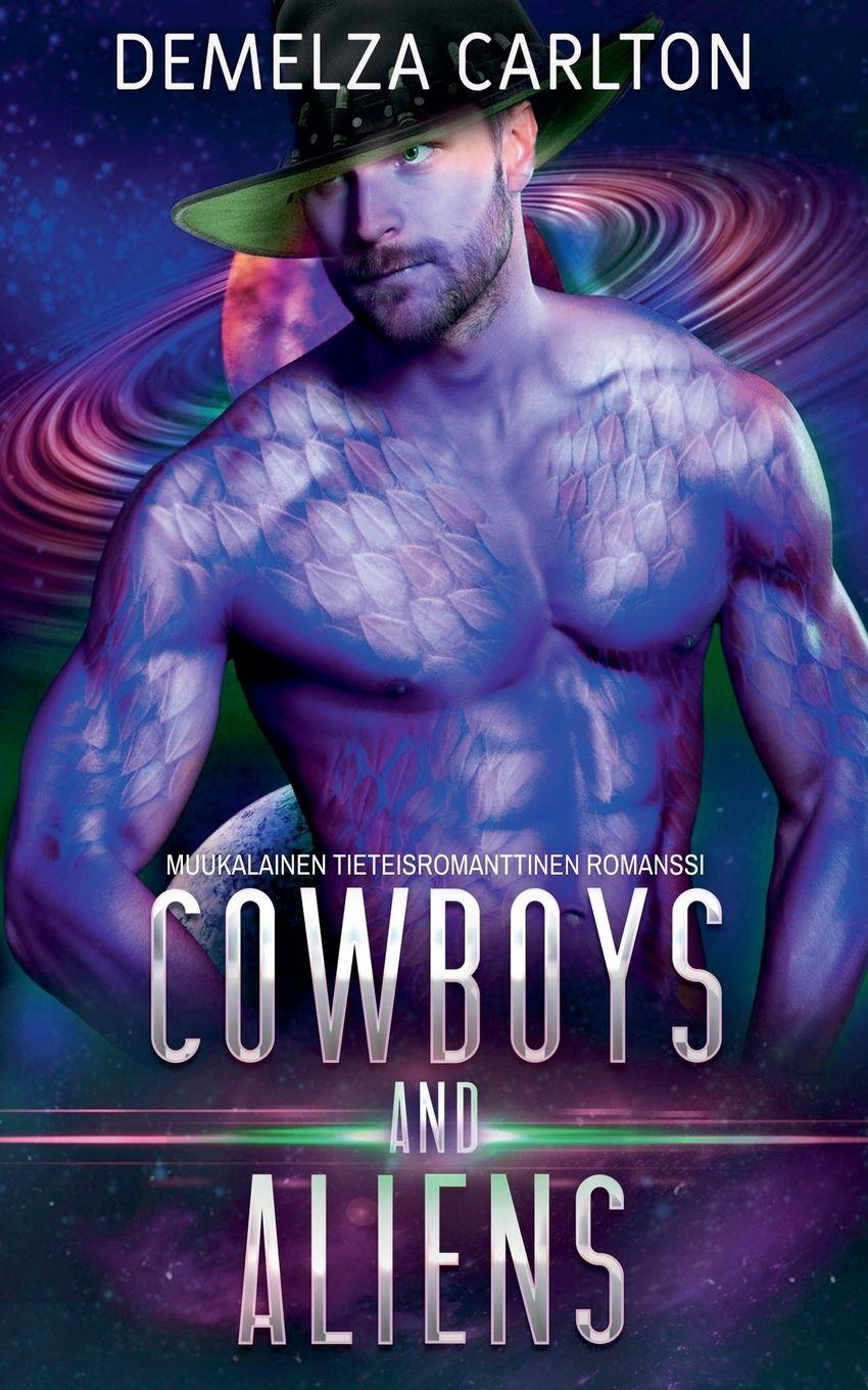 Kniha Cowboys and Aliens Demelza Carlton