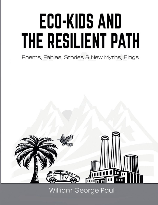 Kniha Eco-Kids and the Resilient Path William George Paul