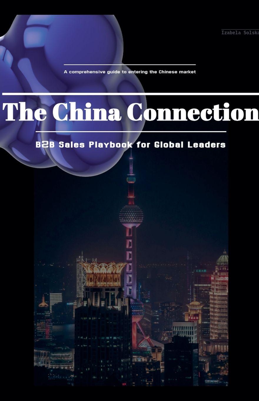 Kniha The China Connection Biz Chinese with Iza