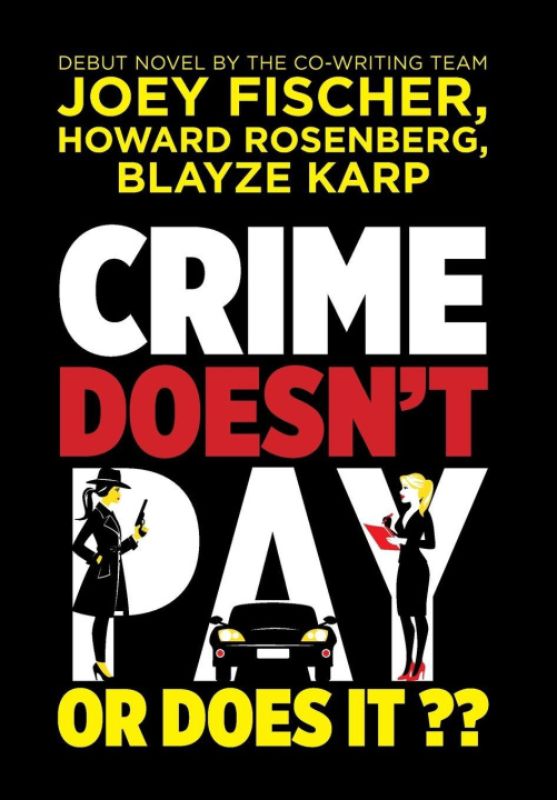 Buch Crime Doesn't Pay... Or Does It? Howard Rosenberg