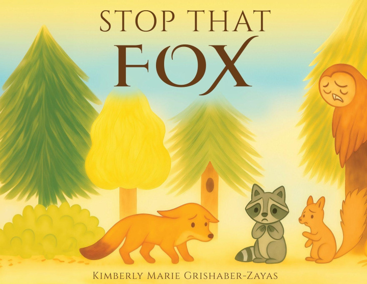 Kniha Stop That Fox Kimberly Grishaber