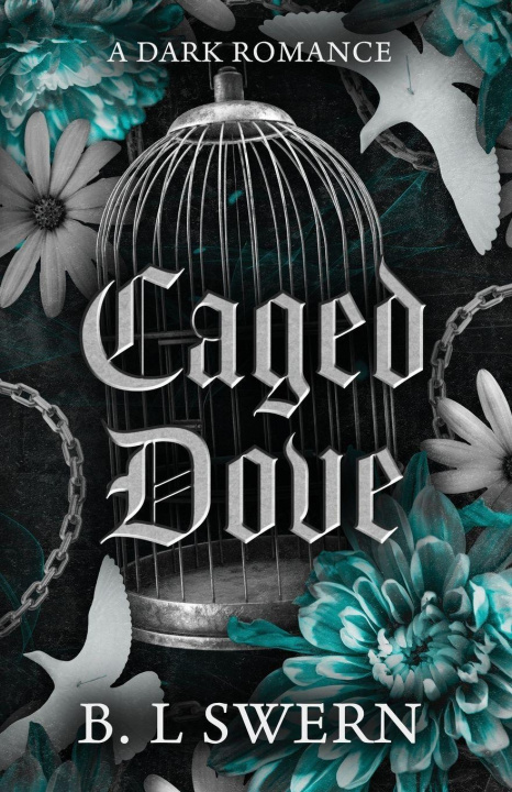 Kniha Caged Dove B.L Swern