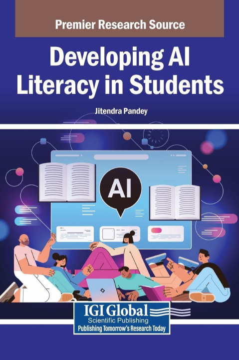Knjiga Developing AI Literacy in Students Jitendra Pandey