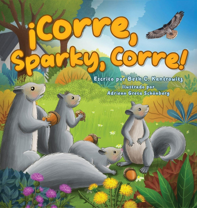 Βιβλίο ¡Corre, Sparky, Corre! Beth C. Kantrowitz