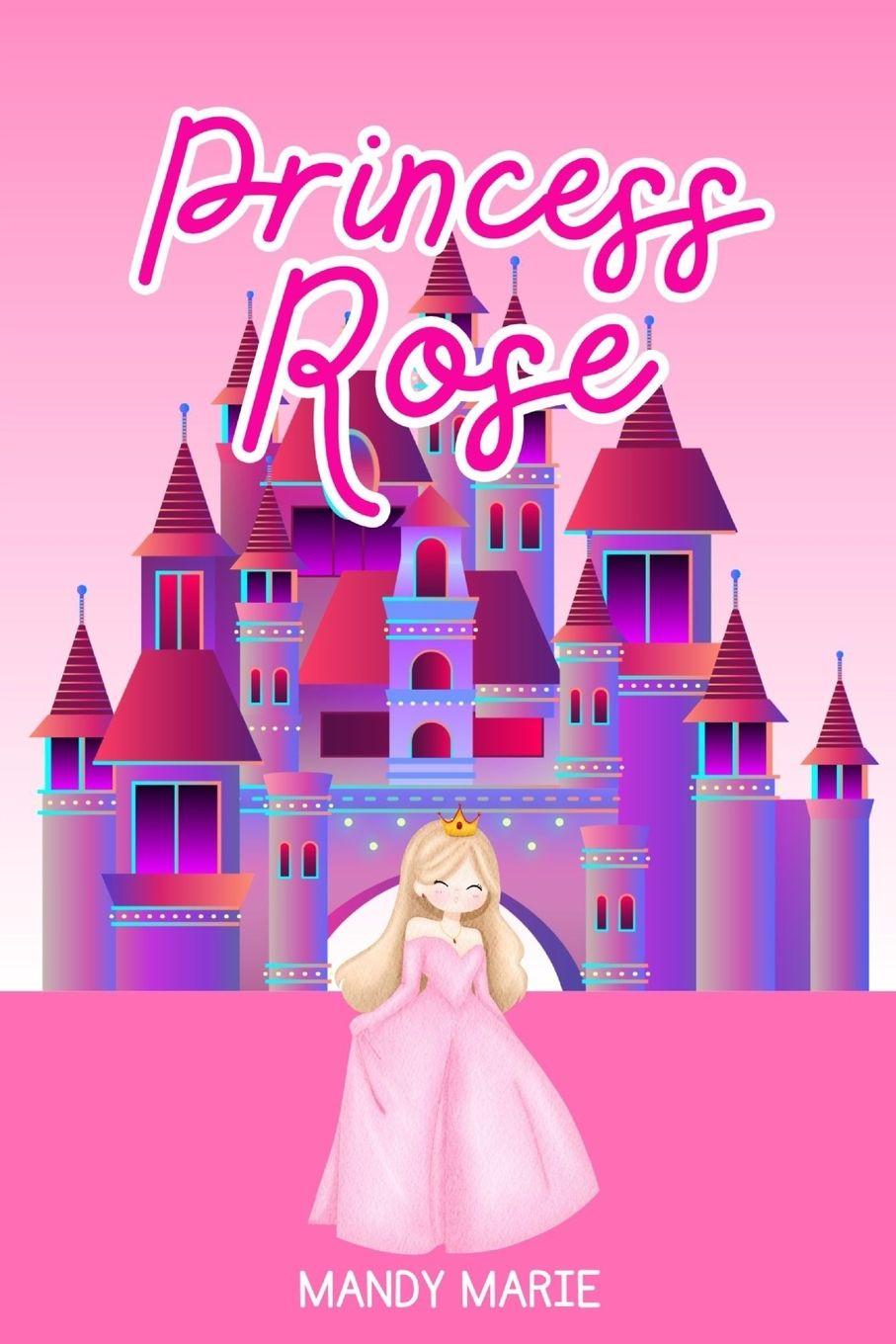 Książka Princess Rose Mandy Marie