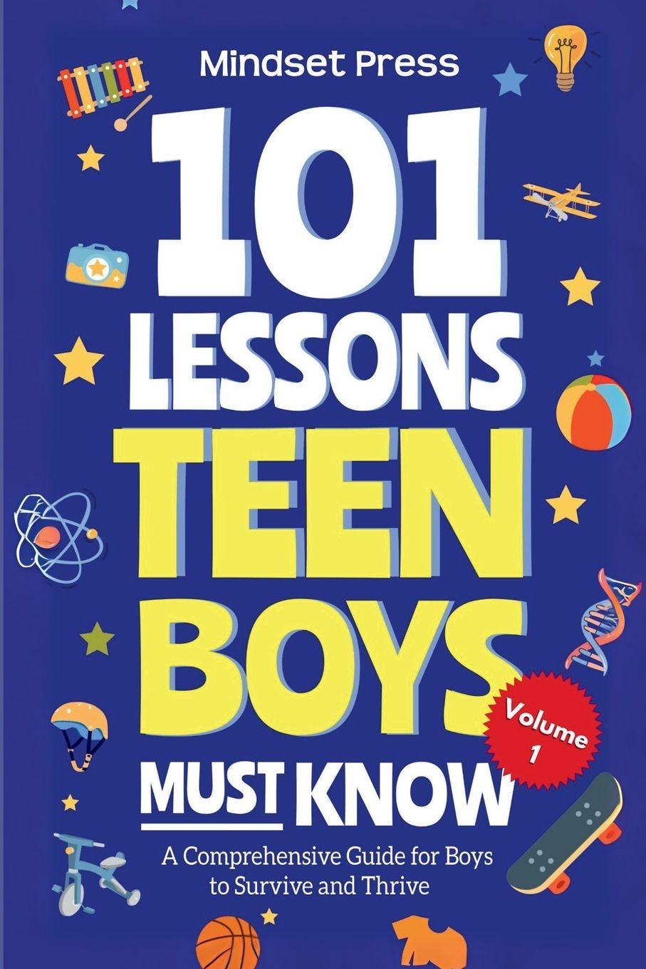 Knjiga 101 Lessons Teen Boys Must Know Mindset Press
