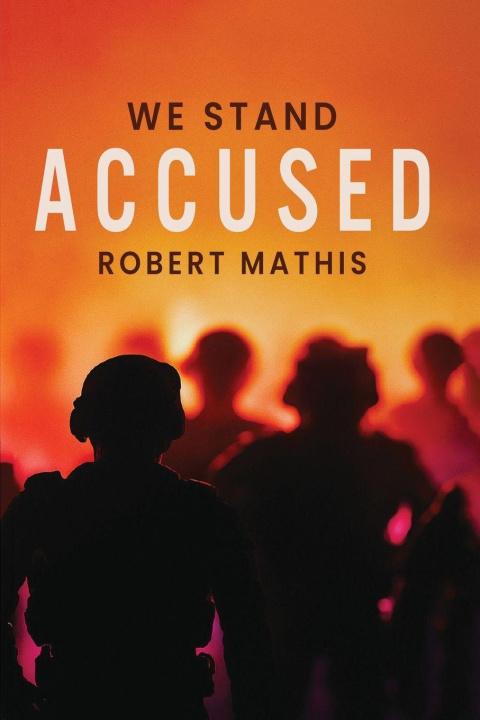 Knjiga We Stand Accused Robert Mathis