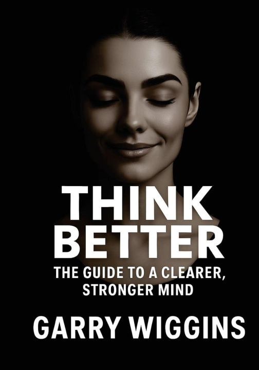 Kniha THINK BETTER GARRY WIGGINS