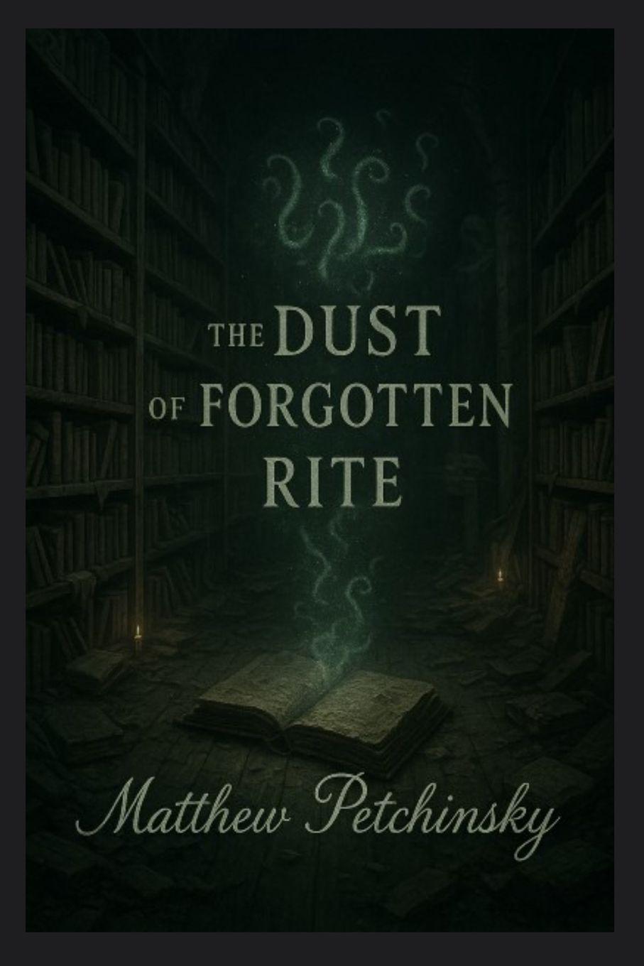 Βιβλίο The Dust of the Forgotten Rite Matthew Petchinsky