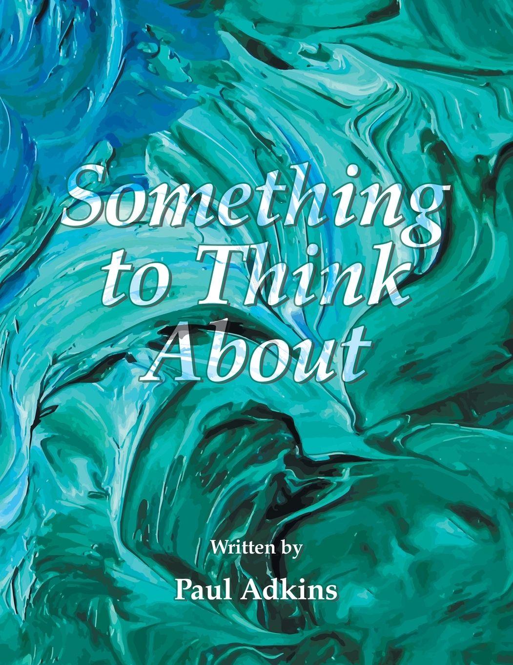 Knjiga Something to Think About Paul Adkins