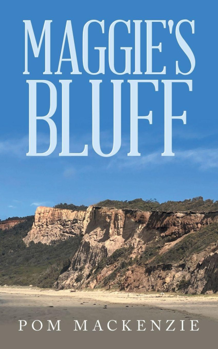 Kniha Maggie's Bluff Pom Mackenzie