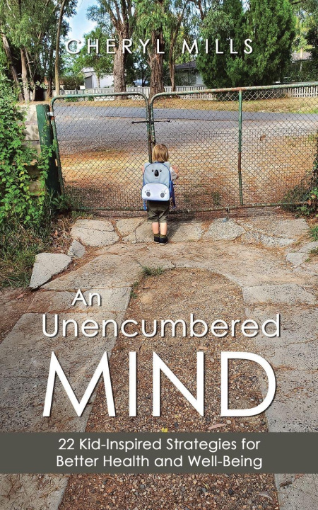 Knjiga An Unencumbered Mind Cheryl Mills