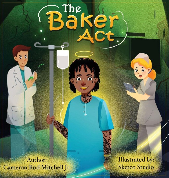 Kniha THE BAKER ACT Cameron Rod Mitchell Jr.